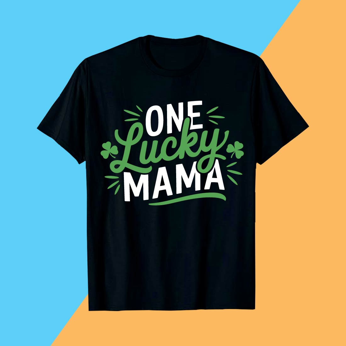 One Lucky Mama St Patrick's Design preview image.