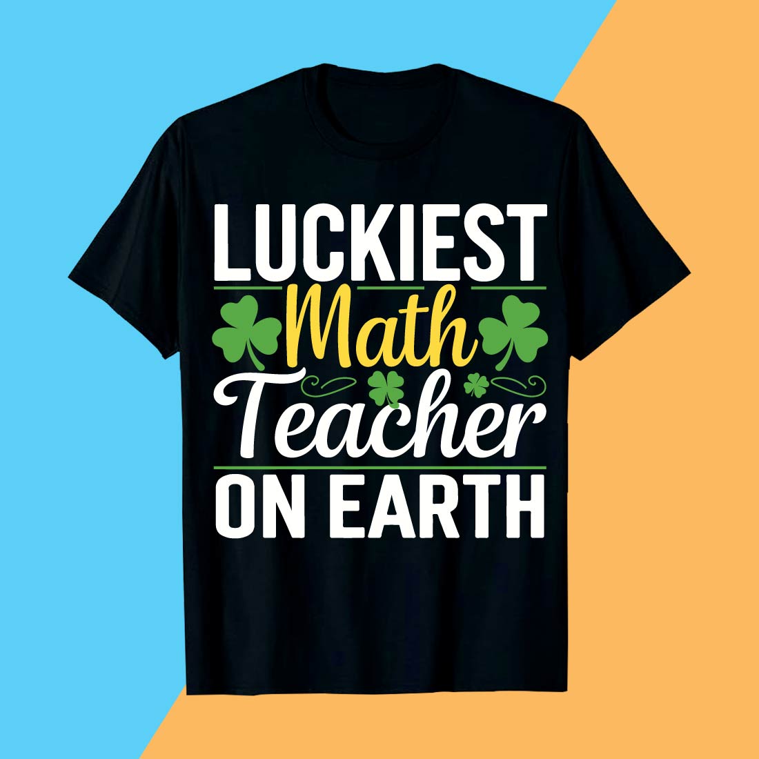 Luckiest Math Teacher St Patrick's Design" preview image.