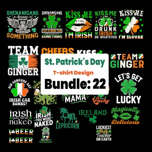 St Patrick's Day T-Shirt Design Bundle: 22 Print-Ready Designs for POD cover image.