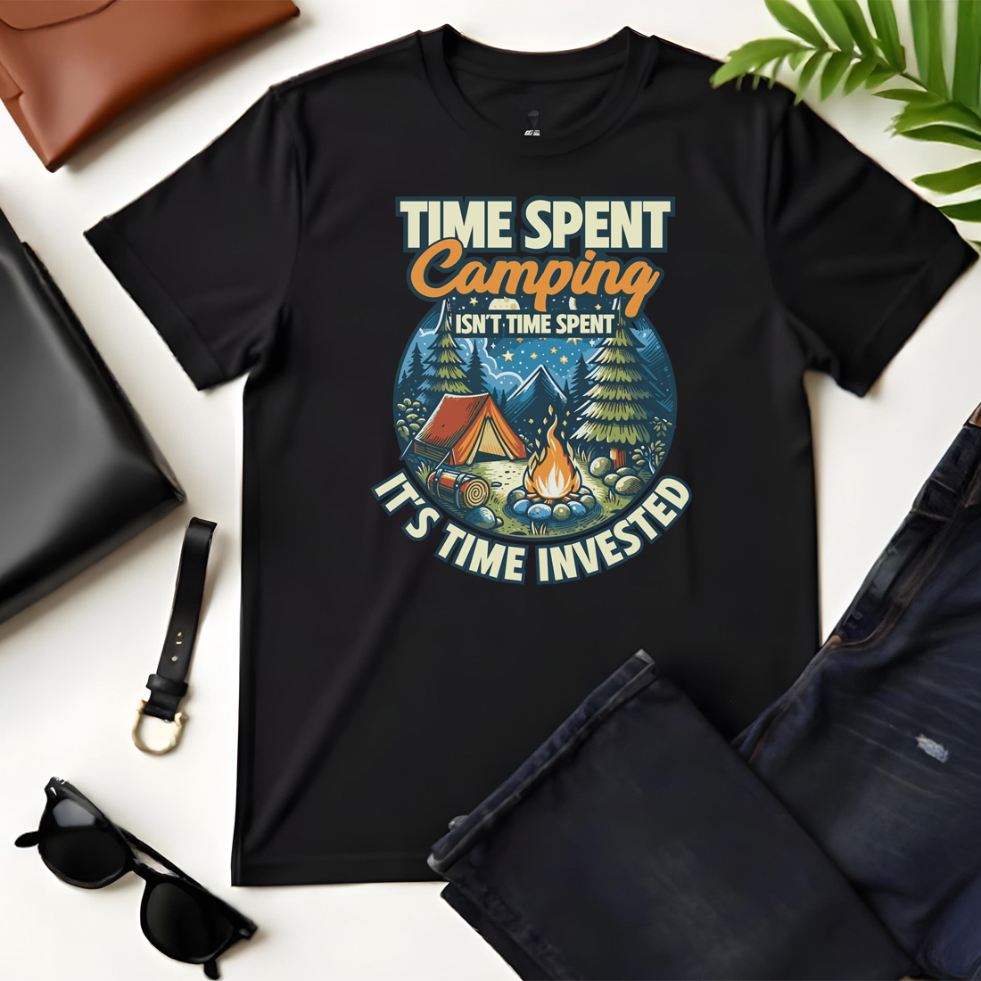 time spent camping isnt time spent its time invested graphic design black flat tshirt mockup 934