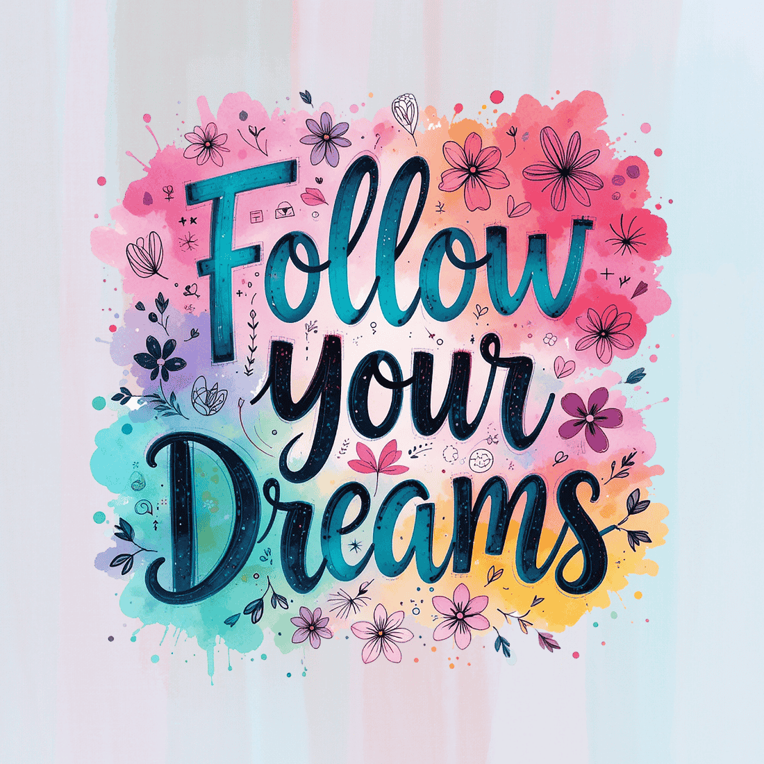 Watercolor Follow Your Dreams with Floral T-shirt Design preview image.