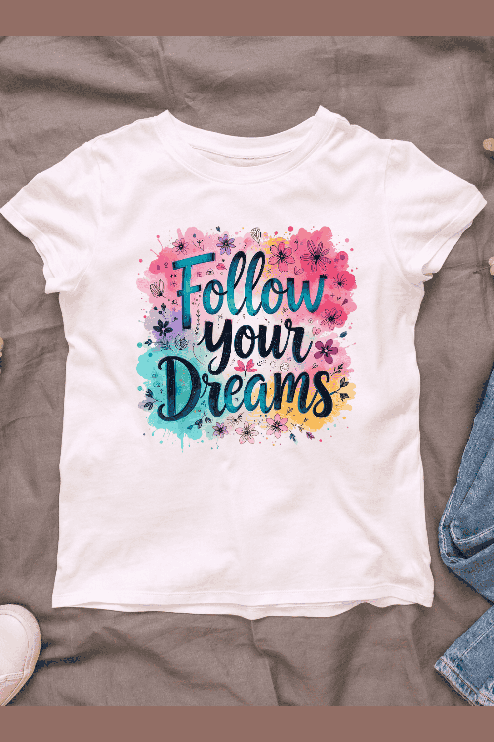 Watercolor Follow Your Dreams with Floral T-shirt Design pinterest preview image.