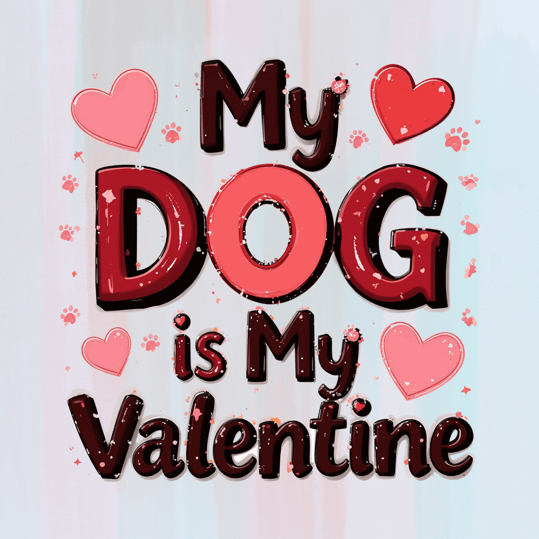 Colorful My DOG is My Valentine text T-shirt Design preview image.