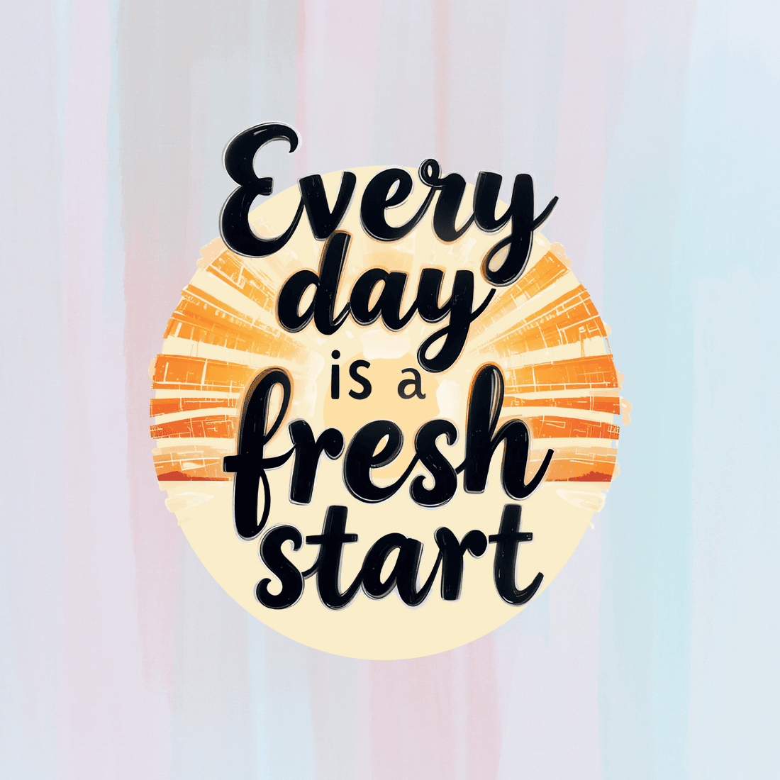 Every day is a fresh start quote T-shirt Design preview image.