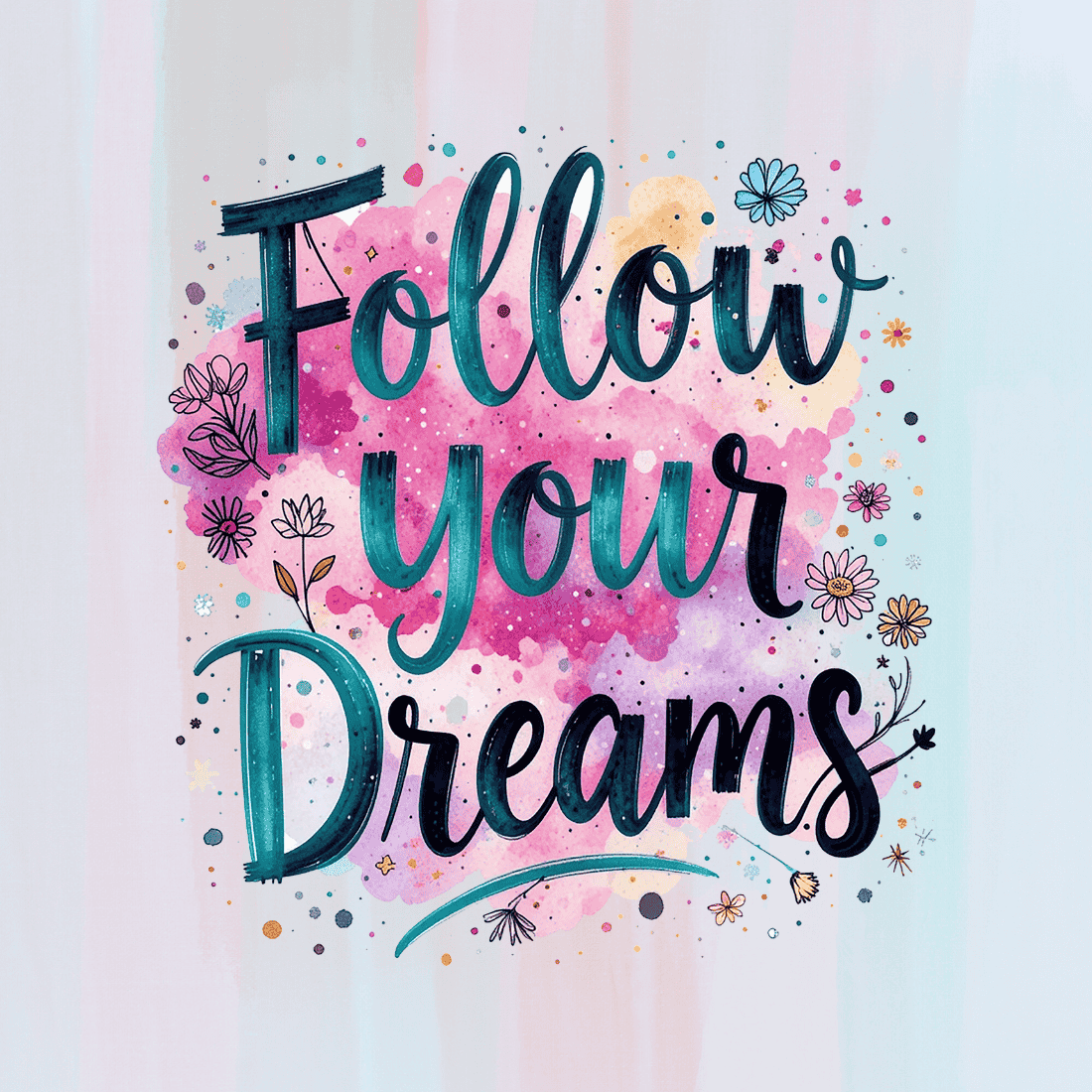 Watercolor Floral Follow Your Dreams T-shirt Design preview image.