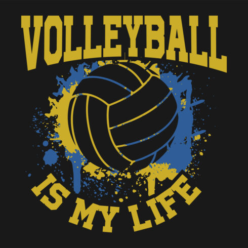 Volleyball is my life volleyball graphic design for volleyball lovers cover image.