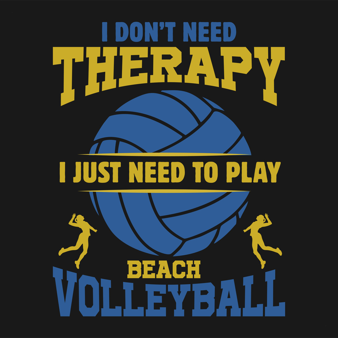 Volleyball is my therapy graphic design for volleyball lovers cover image.