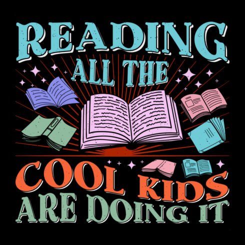 Reading All the Cool Kids Are Doing It Read Book Reading Sublimation Retro Vintage T-Shirt Vector Graphic Design cover image.