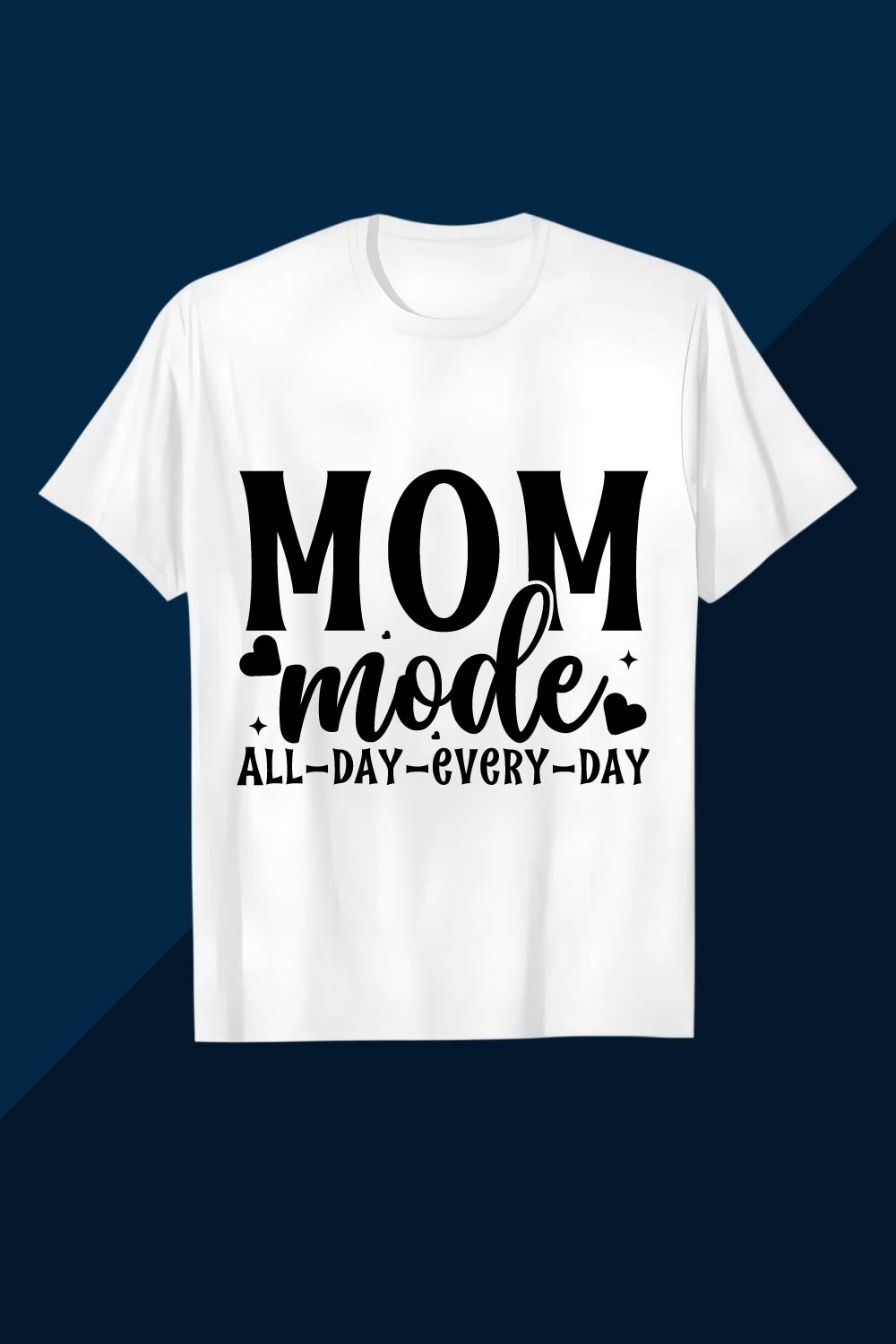 MOM Mode Activated Empowering Design for Moms t shirt SVG PNG AI EPS mothers t shirt pinterest preview image.