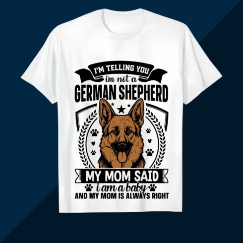 German Shepherd Dog Mom Says Baby Design SVG EPS AI PNG Mother's T shirt cover image.