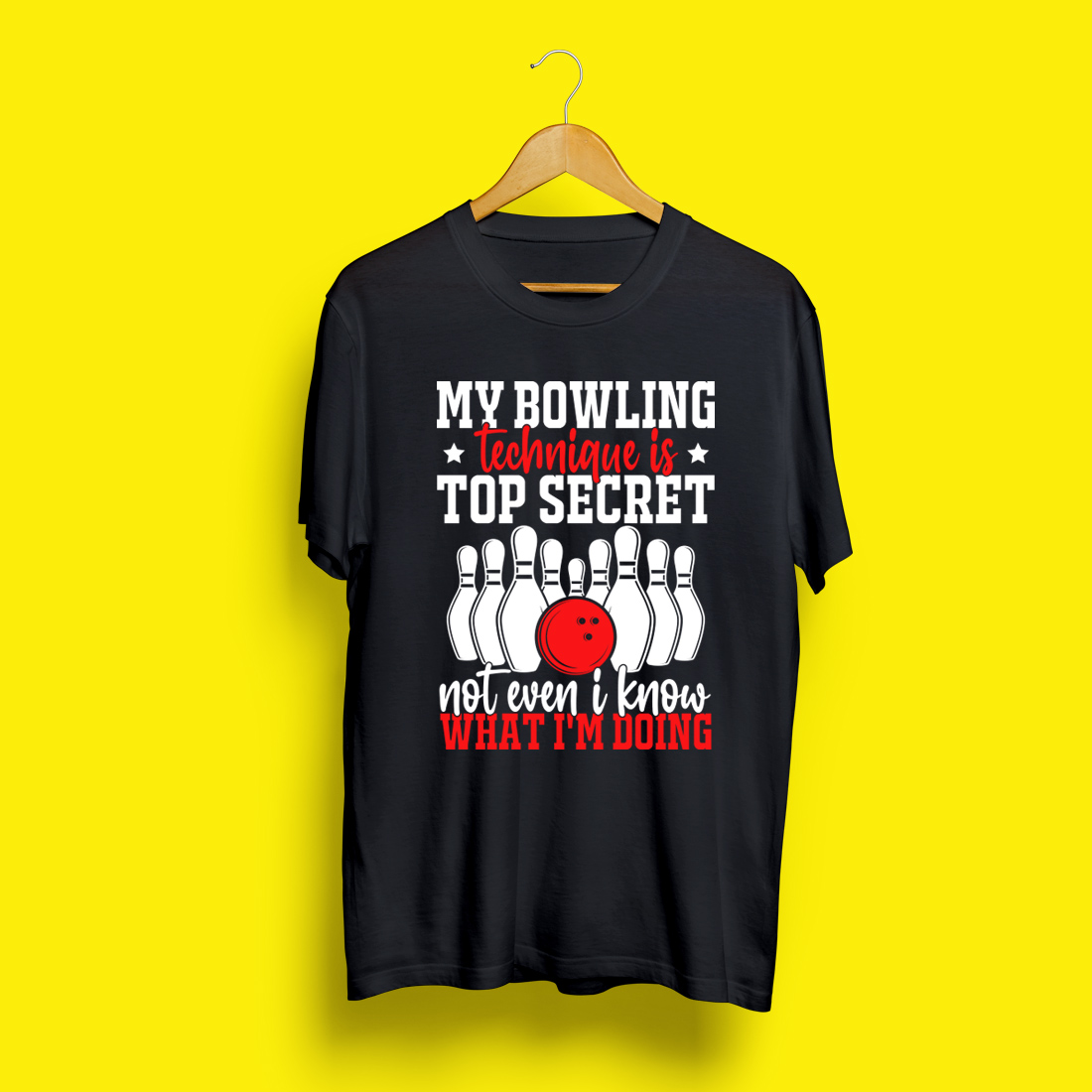 My Bowling Technique Is Top Secret Funny Bowling Bowler T-Shirt preview image.