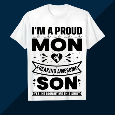 Proud Mom of Freaking Awesome Son Design SVG EPS AI PNG Mother's T shirt cover image.