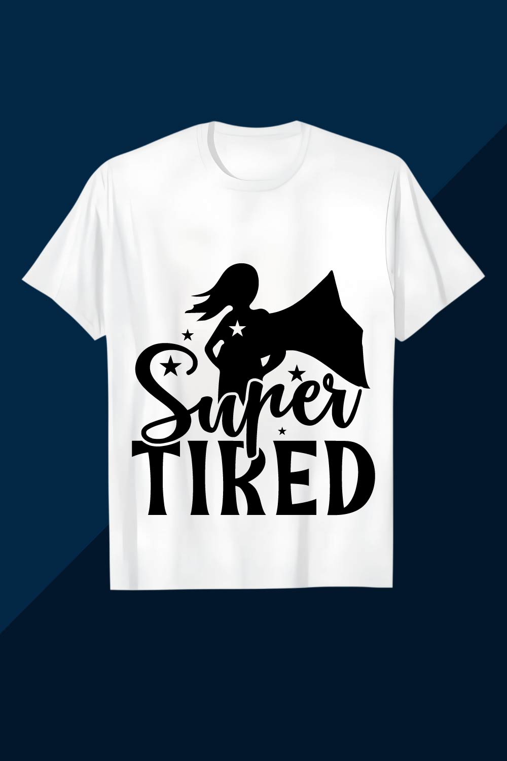 Super Tired Mom Superhero T-shirt Design SVG EPS AI PNG Mother's T shirt pinterest preview image.