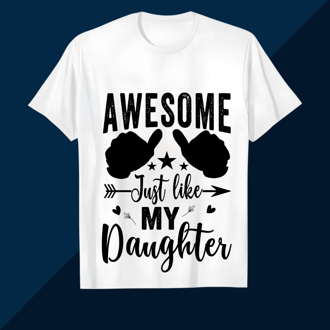 Awesome Just Like My Daughter Shirt Design SVG EPS AI PNG Mother’s T shirt preview image.