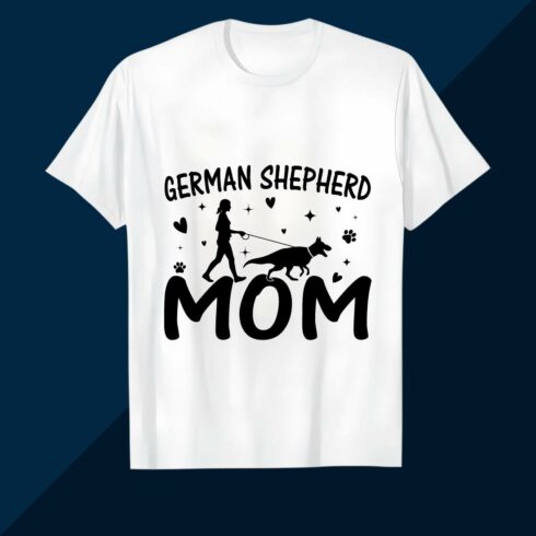 Proud German Shepherd Mom Shirt Design SVG EPS AI PNG Mother’s T shirt cover image.