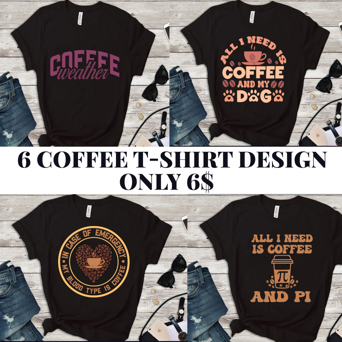 6 coffee T-shirt design only 6$ cover image.