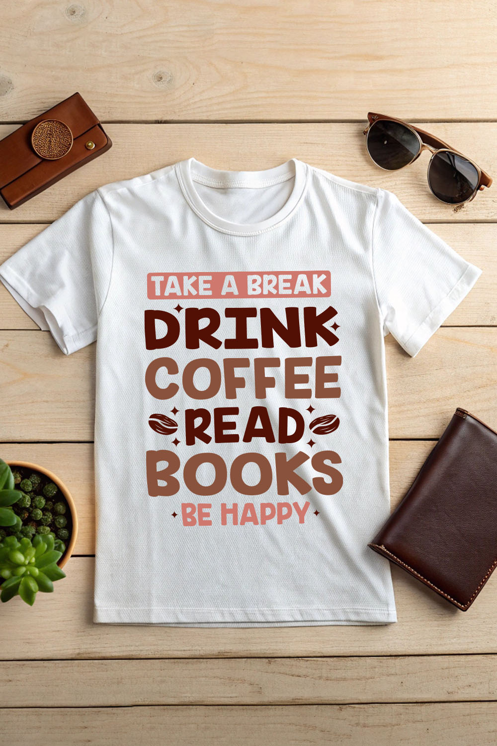 Take a break Drink coffee read books be happy Typography design vector pinterest preview image.