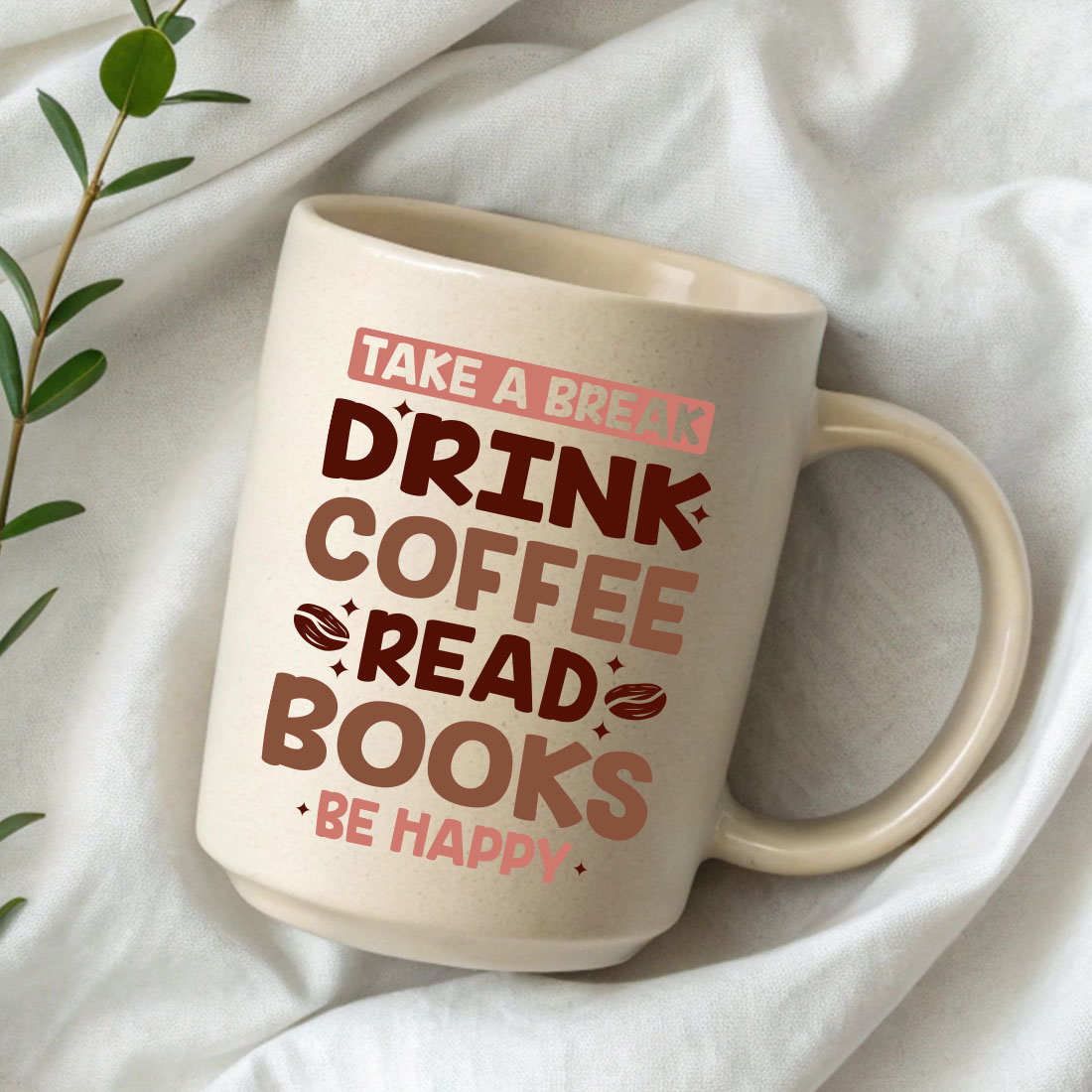 Take a break Drink coffee read books be happy Typography design vector preview image.