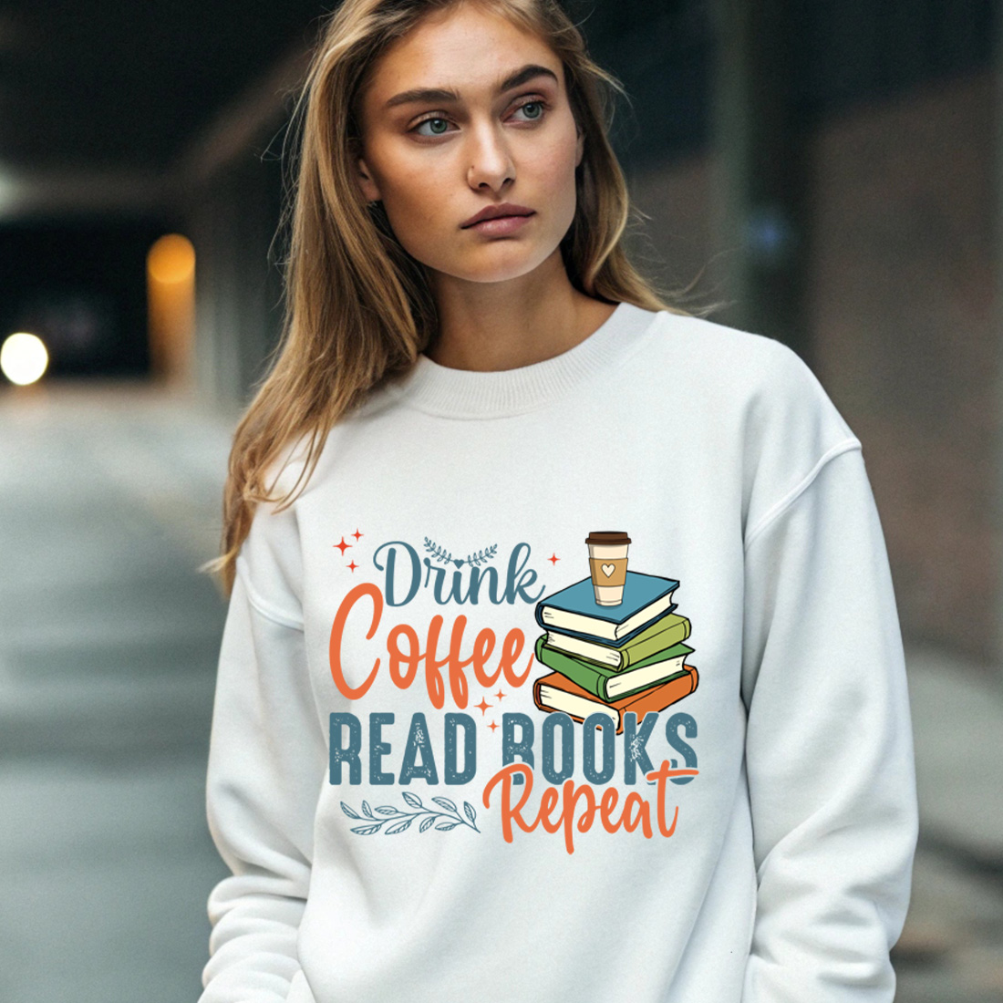 drink coffee read books repeat book lover t shirt design with vintage typography 4 with female sweatshirt mock up 648