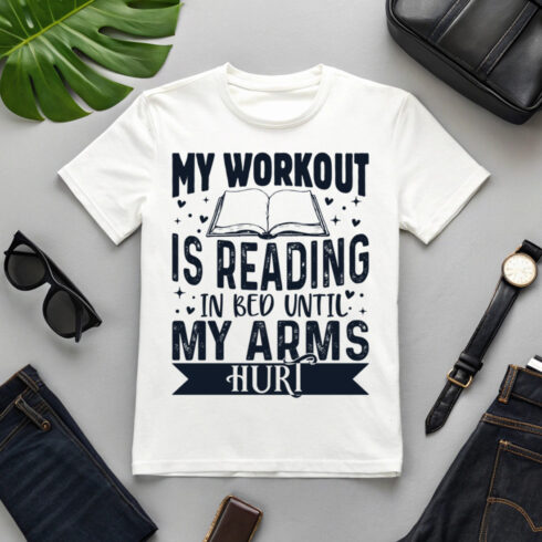 Funny Reading Quote – 'My Workout is Reading in Bed' Book Lover T-Shirt Design cover image.