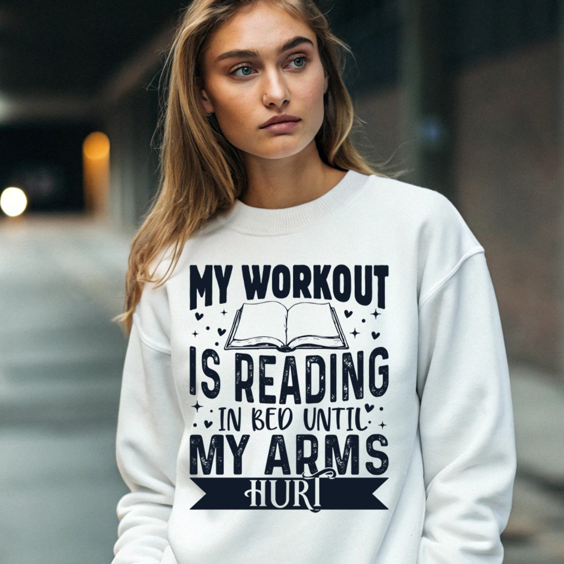 funny reading quote – my workout is reading in bed book lover t shirt design 4 with female sweatshirt mock up 188