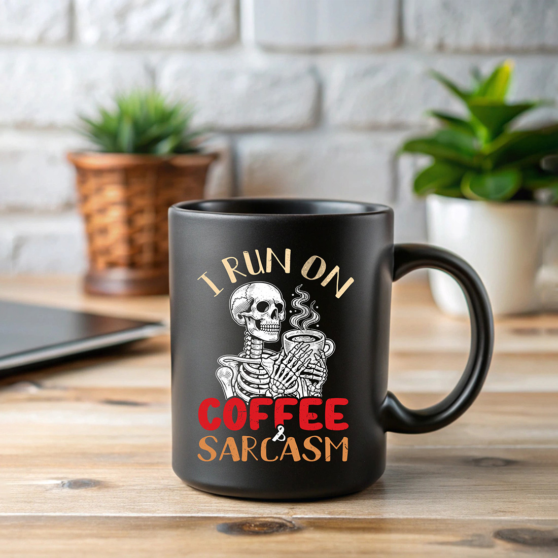 i run on coffee and sarcasm 5 11