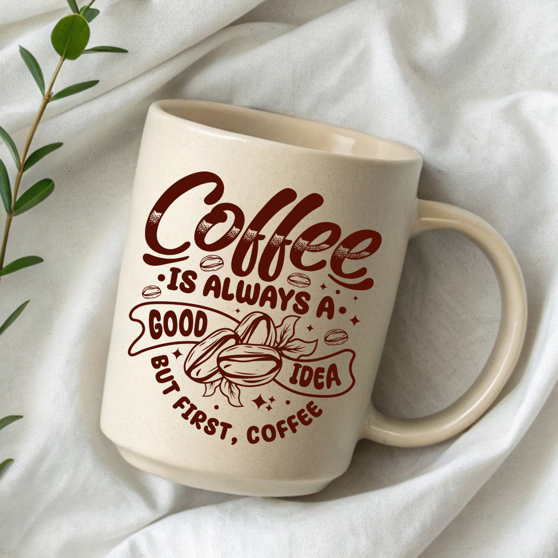 coffee is always a good idea but coffee first Typography design preview image.