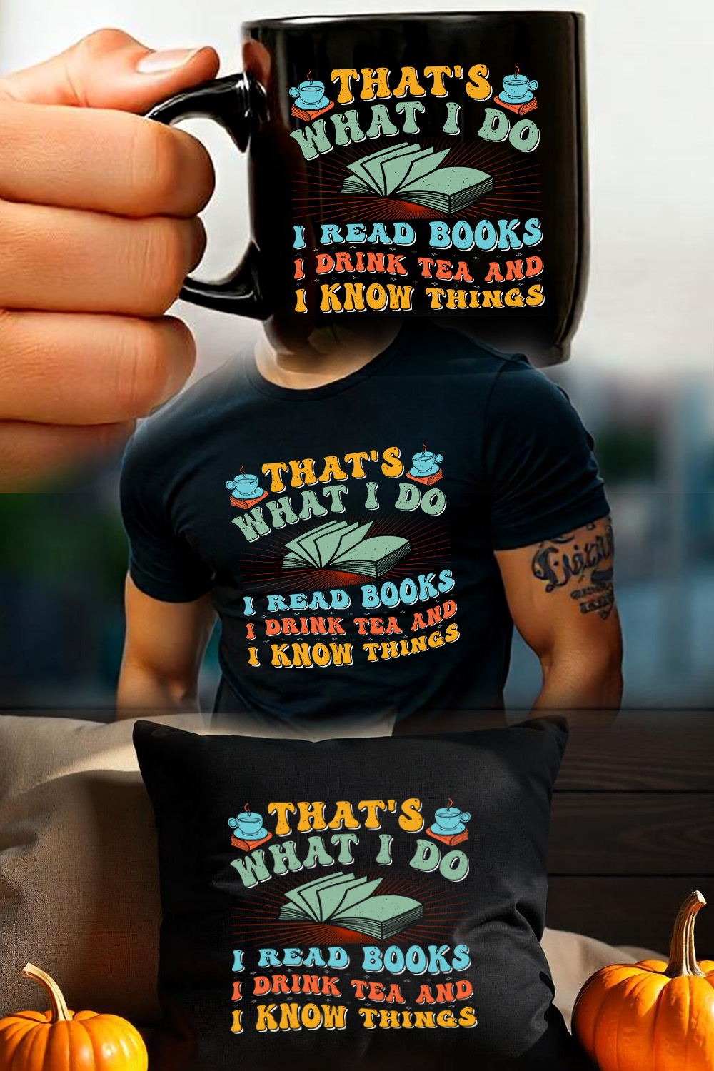 That's What I Do I Read Books I Drink Tea and I Know Things Reading Sublimation Retro Vintage T-Shirt Graphic pinterest preview image.