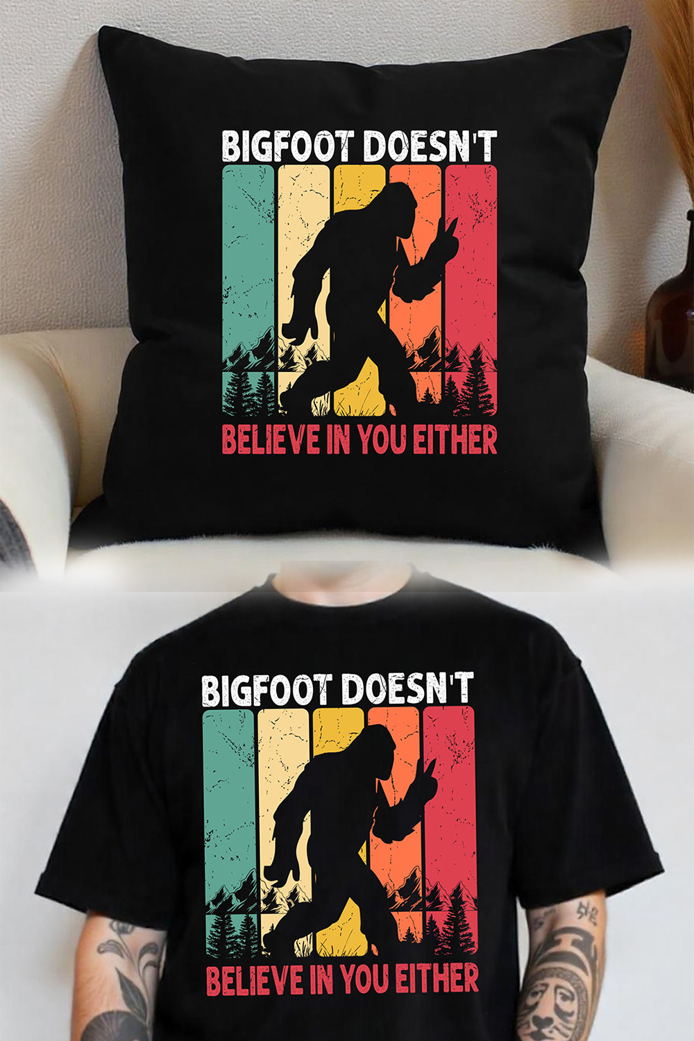 Bigfoot doesn't believe in you either T-shirt Design for Bigfoot lover pinterest preview image.