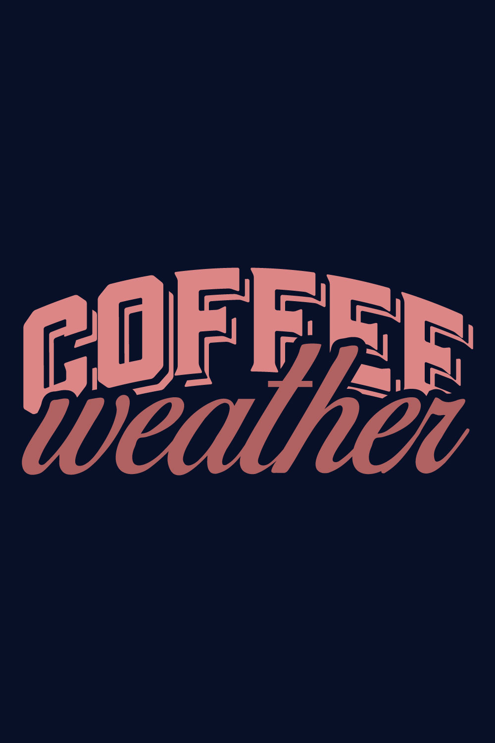 Coffee weather t-shirt design pinterest preview image.