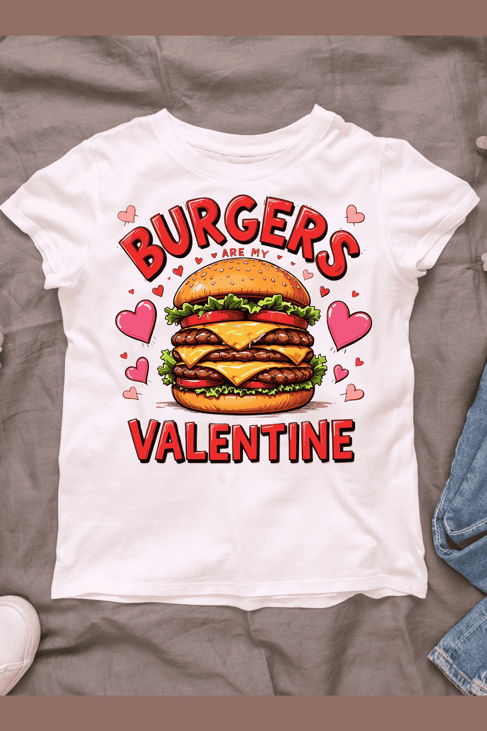 Burgers Are My Valentine - Valentine's Day Foodie T-shirt Design pinterest preview image.