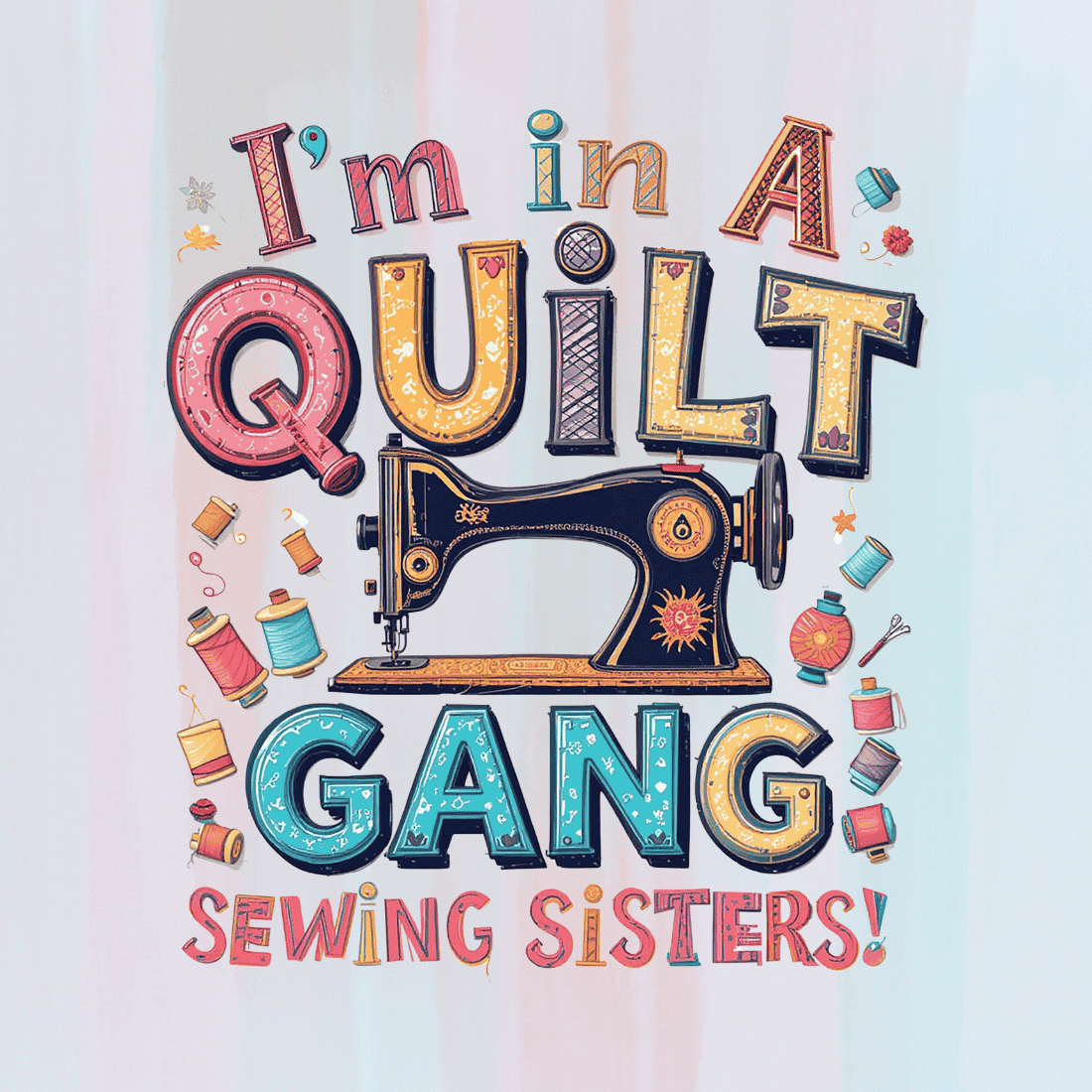 I'm in a Quilt Gang T-shirt Design preview image.