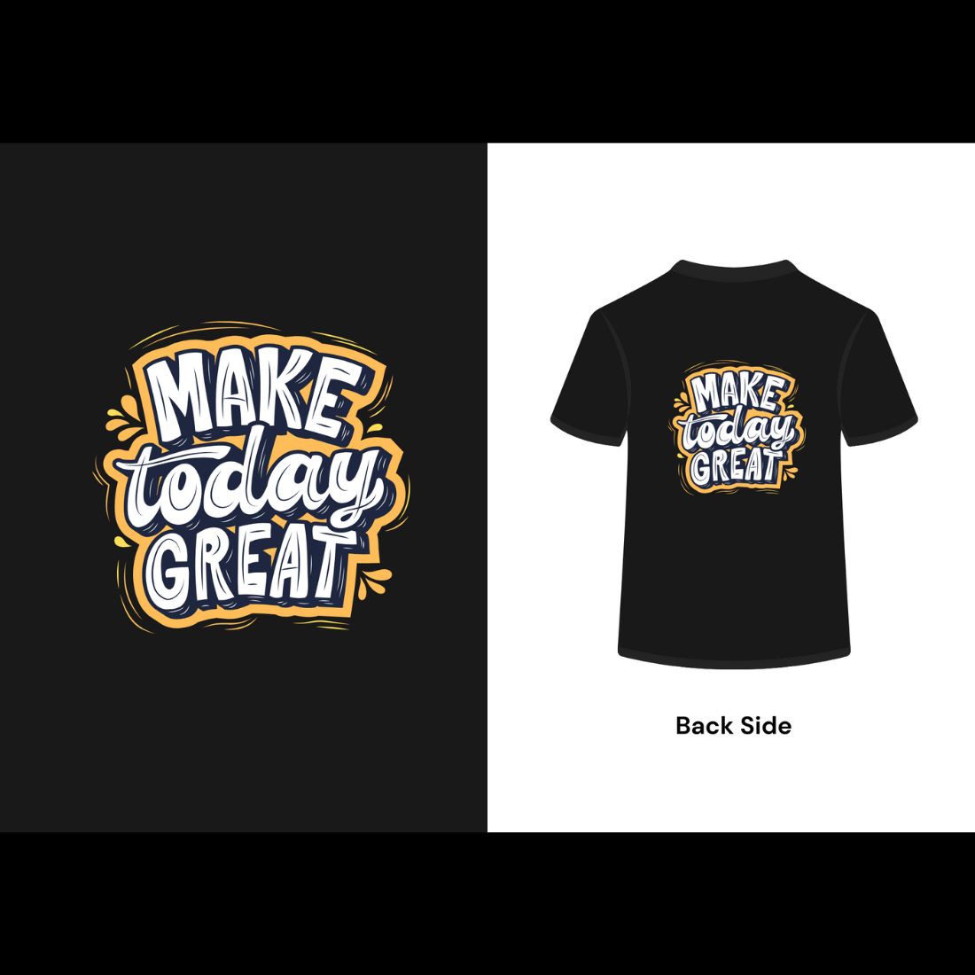 Make Today Great Motivated T shirt Design preview image.