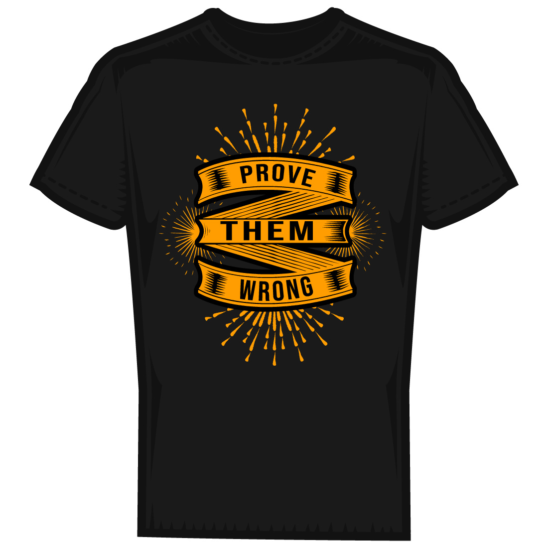 Prove Them Wrong typography t-shirt design preview image.