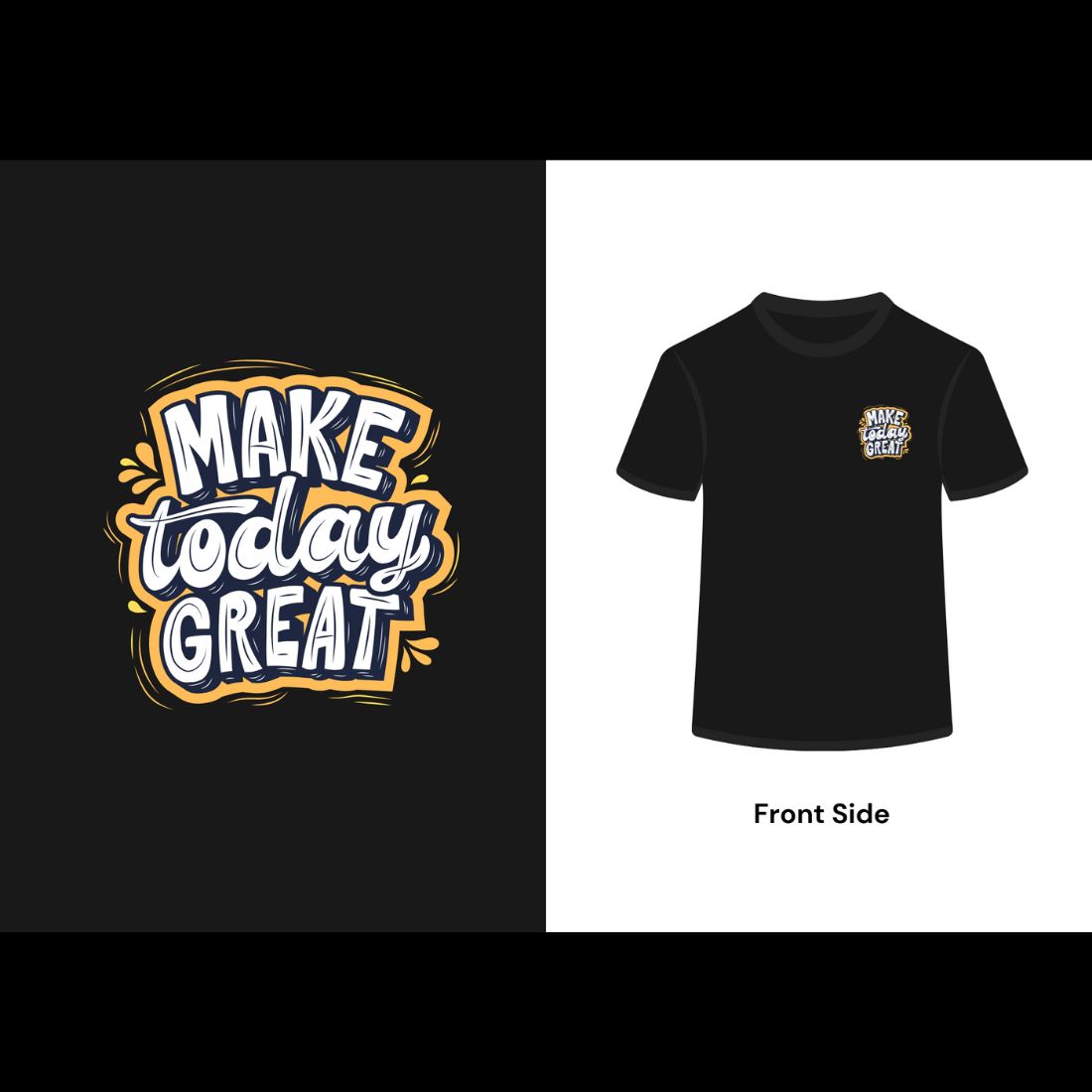 Make Today Great Motivated T shirt Design cover image.