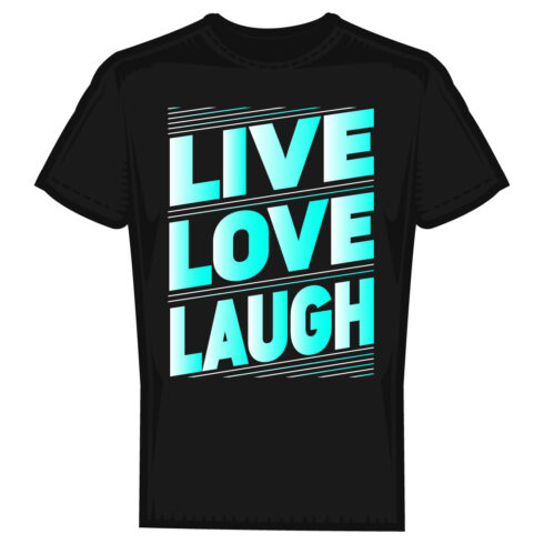 Live Love Laugh typography t-shirt design cover image.