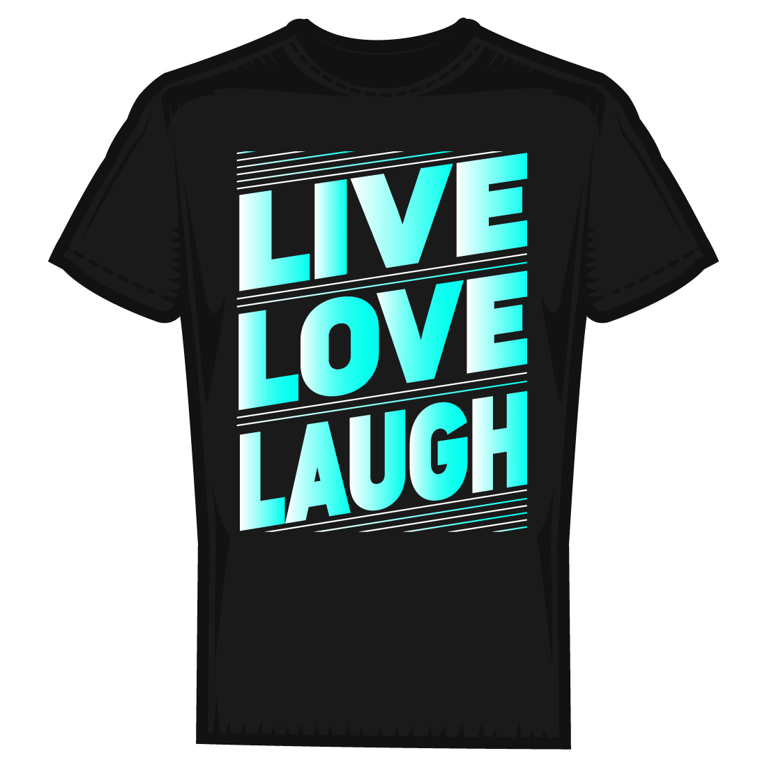 Live Love Laugh typography t-shirt design preview image.