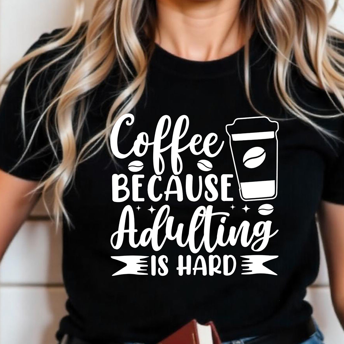 Coffee because adulting is hard Graphic for coffee lover cover image.