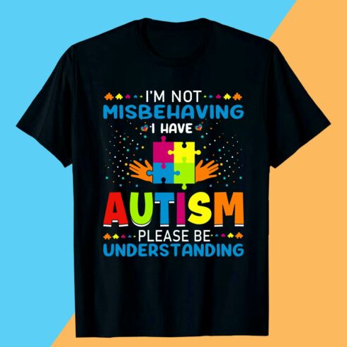 Misbehaving I Have Autism, What's Your Excuse T shirt Design cover image.