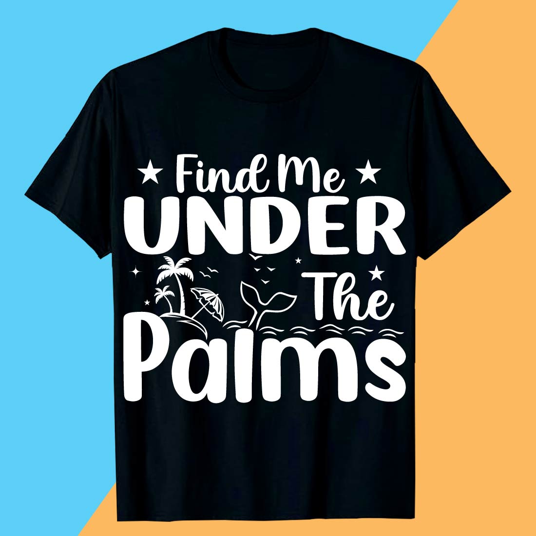 Find Me Under The Palms SVG T shirt Design preview image.