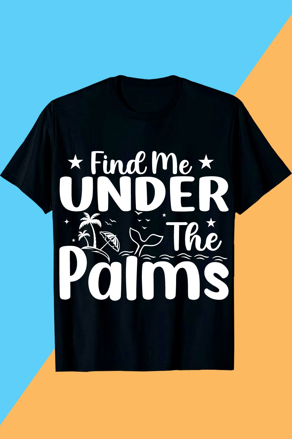 Find Me Under The Palms SVG T shirt Design pinterest preview image.