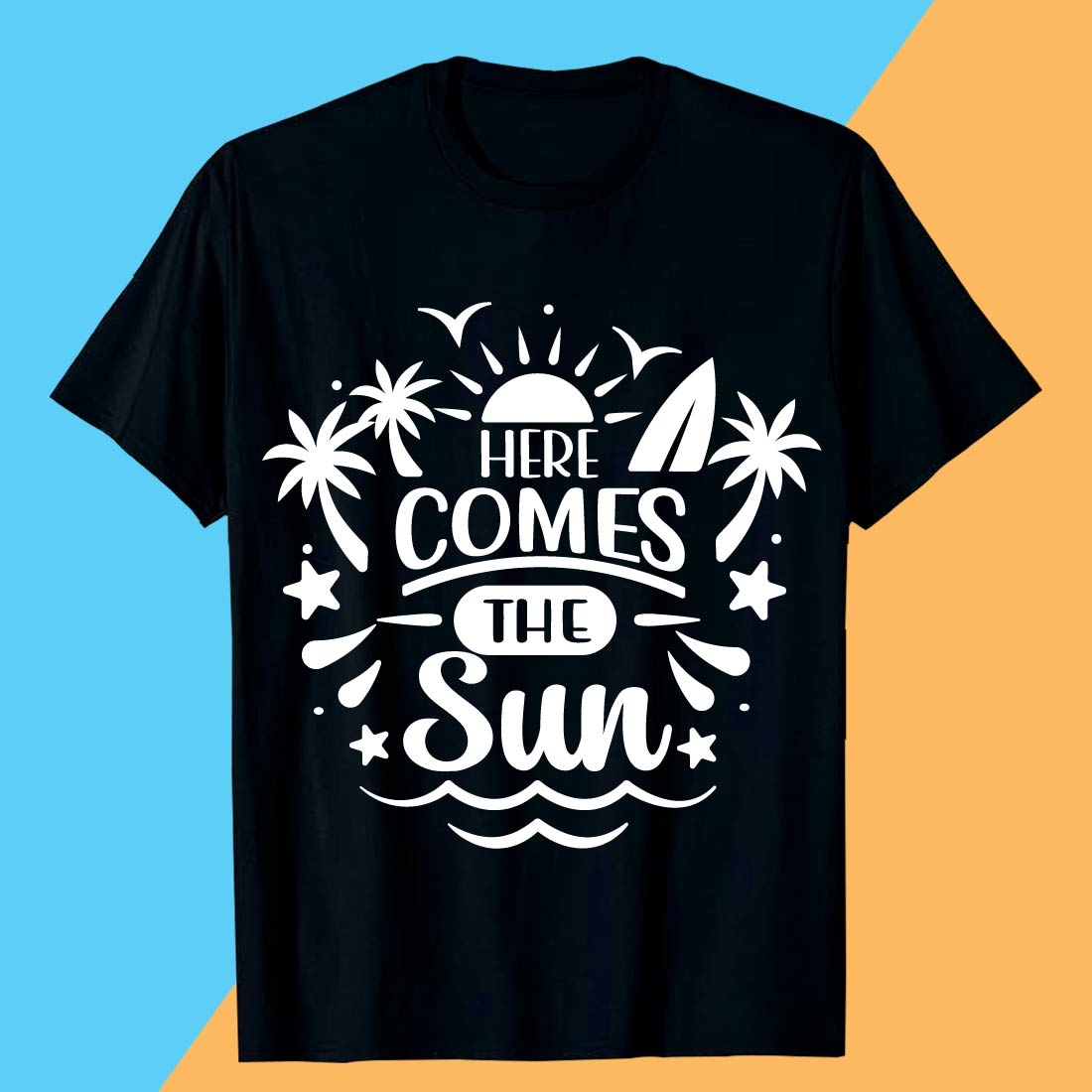 Here Comes the Sun Summer SVG T shirt Design preview image.