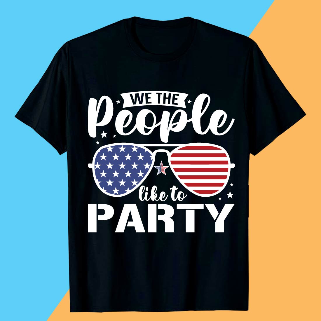 We the People Like to Party T shirt Memorial day t shirt design cover image.