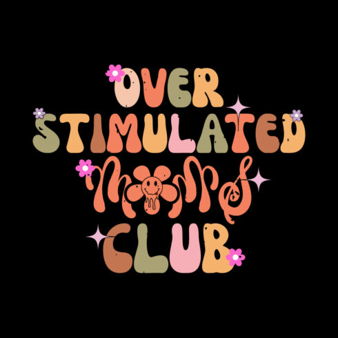 Over Stimulated Moms Club- Mother's Day T-shirt Design cover image.