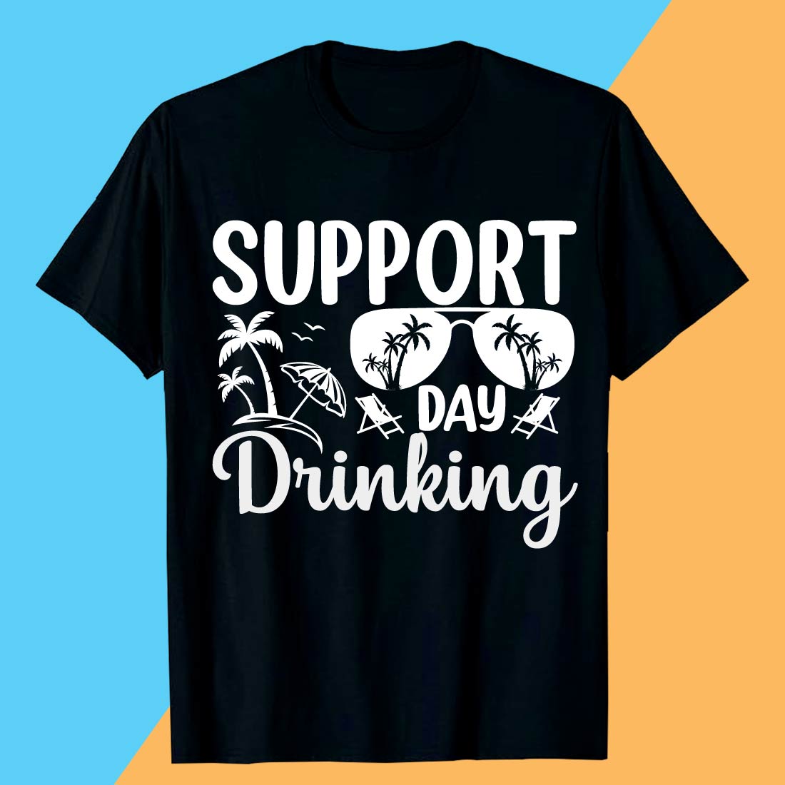 Support Day Drinking SVG T shirt Design SVG AI EPS10 PNG PDF File preview image.