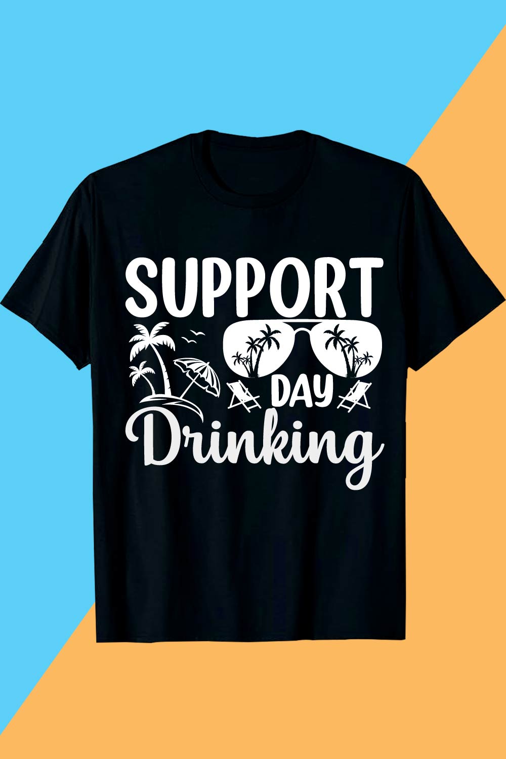 Support Day Drinking SVG T shirt Design SVG AI EPS10 PNG PDF File pinterest preview image.