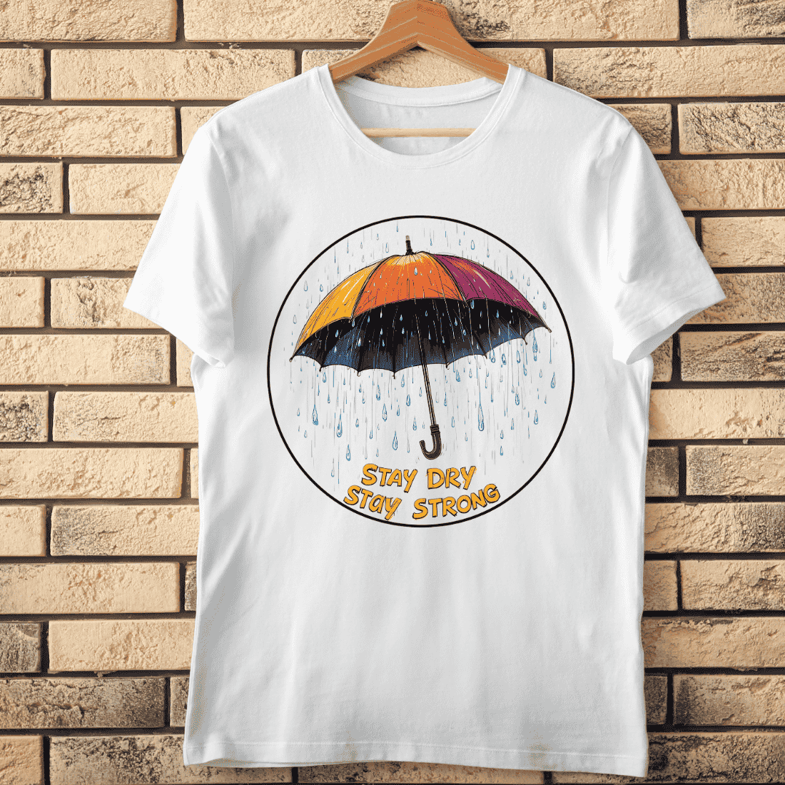 Stay Dry, Stay Strong Inspirational Umbrella T-Shirt Design cover image.