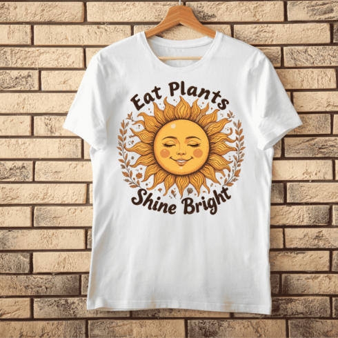 Shine Bright Eat Plants Healthy Lifestyle T-Shirt Design cover image.