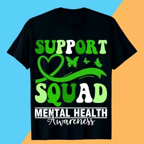 SUPPORT SQUAD X+ MENTAL HEALTH Awareness Mental Health T-shirt Design Awareness cover image.