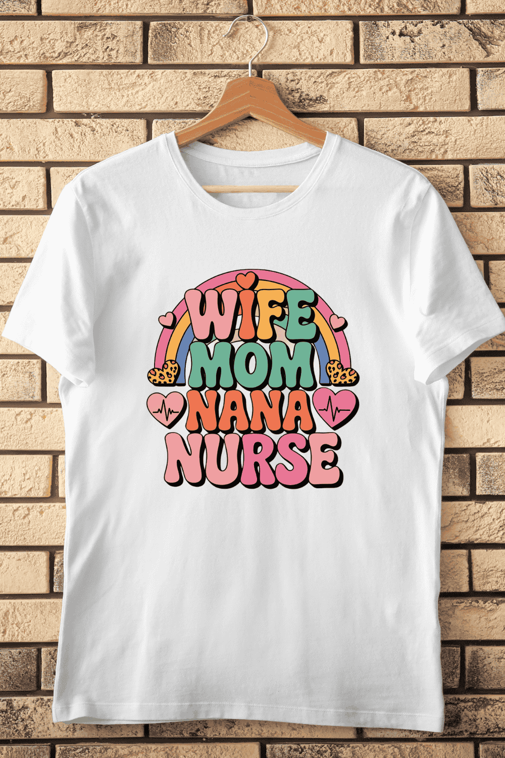 Wife Mom Nana Nurse Rainbow T-Shirt Design pinterest preview image.